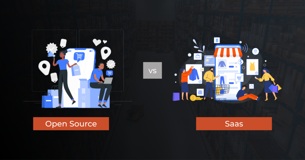 open source Vs Saas platform difference