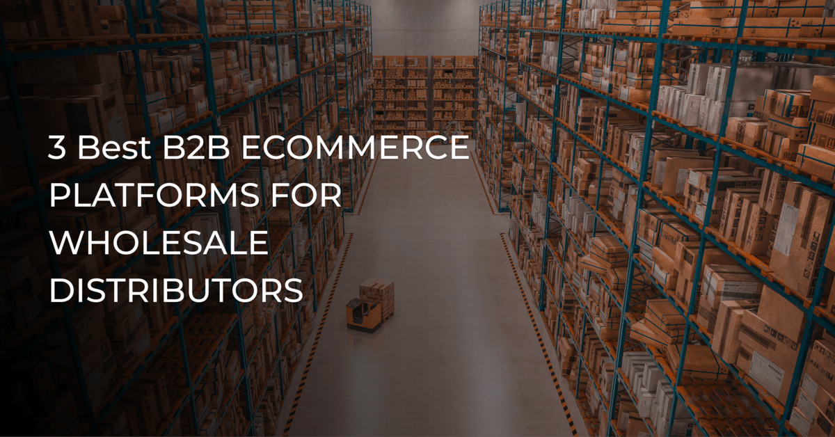 B2B eCommerce platform for wholesalers