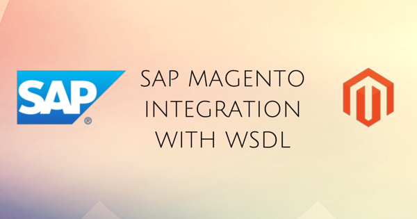 SAP-MAGENTO-INTEGRATION-WITH-WSDL