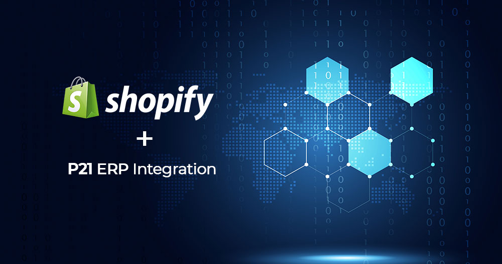 Shopify - Epicor P21 Integration