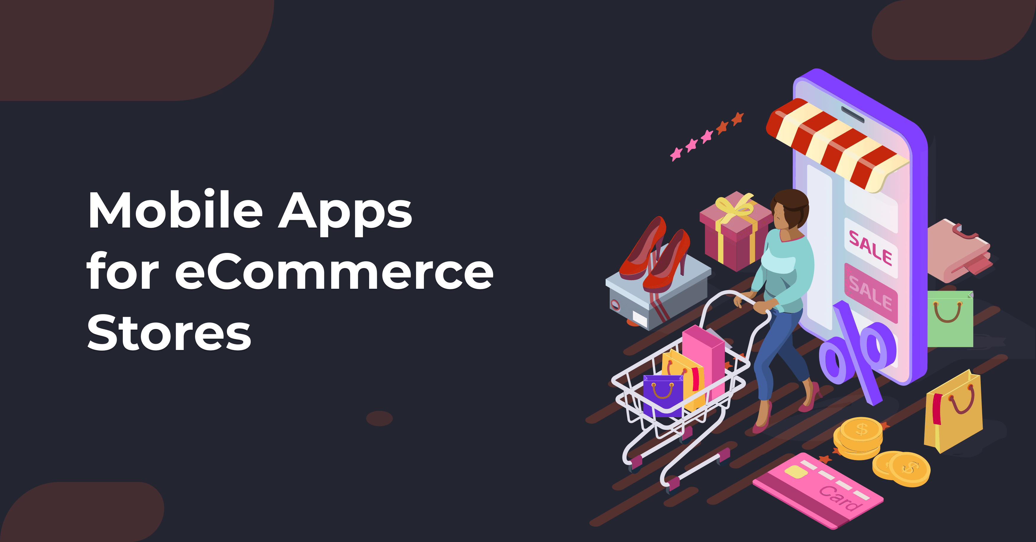 Mobile Apps for eCommerce Stores - DCKAP