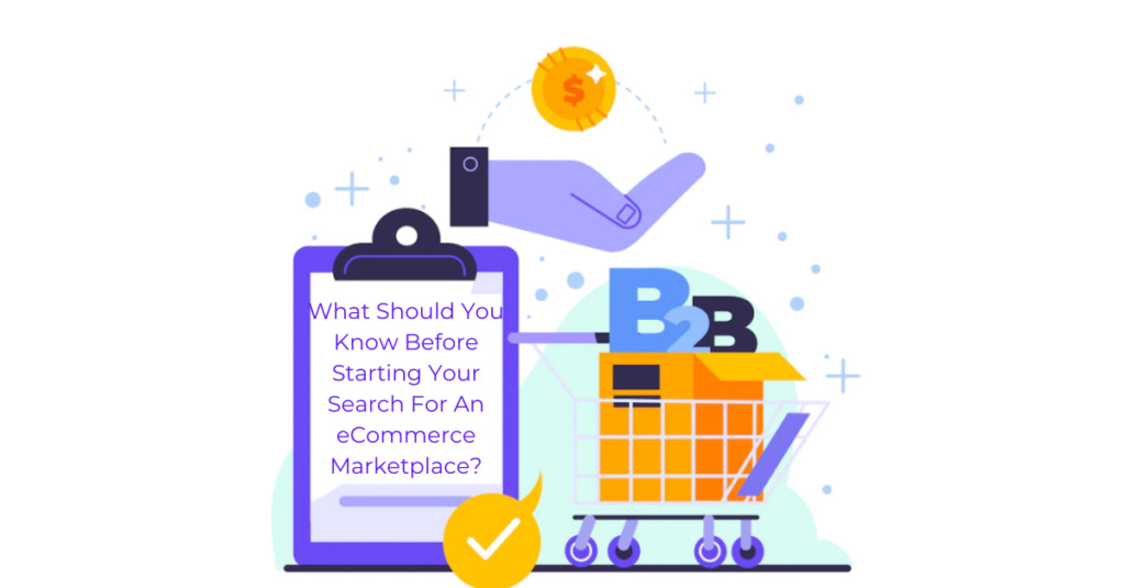Tips to choose the best eCommerce marketplace