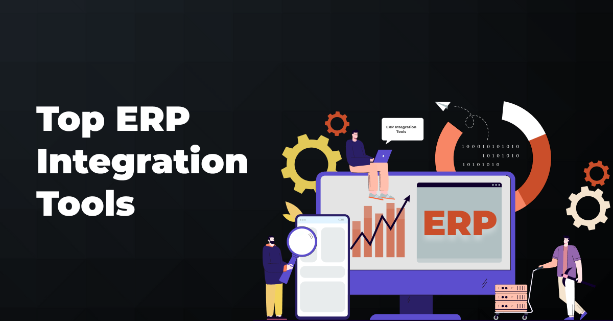 Top ERP Integration Tools | DCKAP Blog