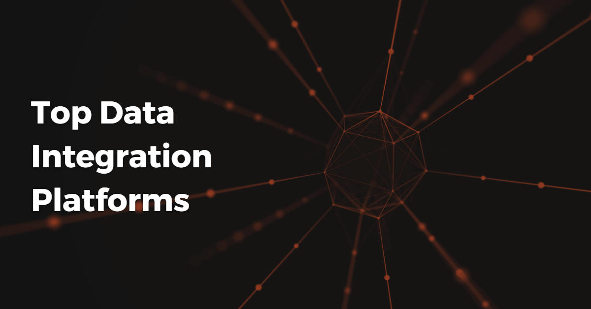 Top 30 Data Integration Plaforms & Tools List (NEW) 2023