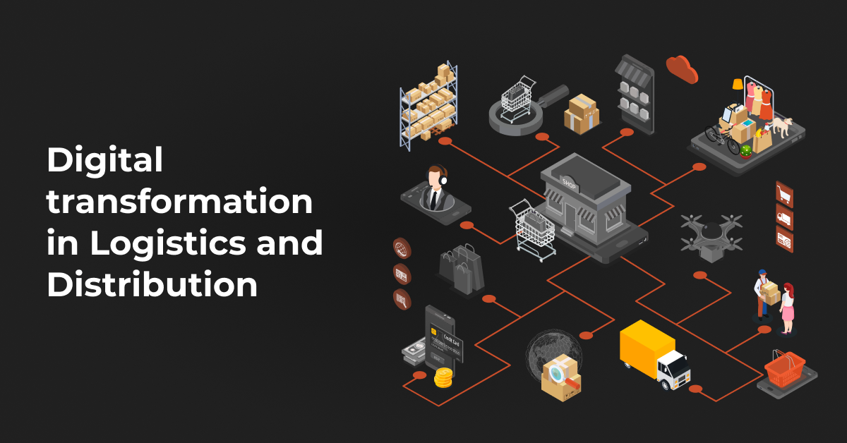 Digital Transformation in Logistics and Distribution