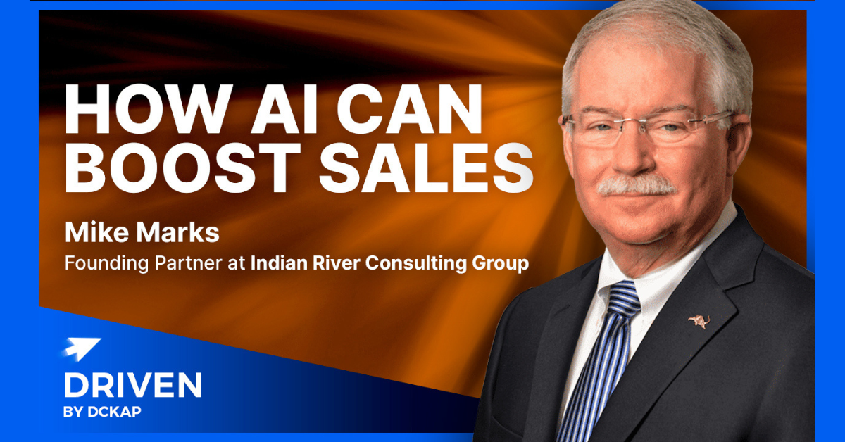 Mike Marks, Founding Partner, Indian River Consulting Group | Driven By DCKAP podcast