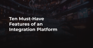 Integration platform features