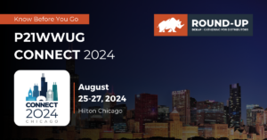 P21WWUG Connect 2024: Know Before You Go | DCKAP Round Up