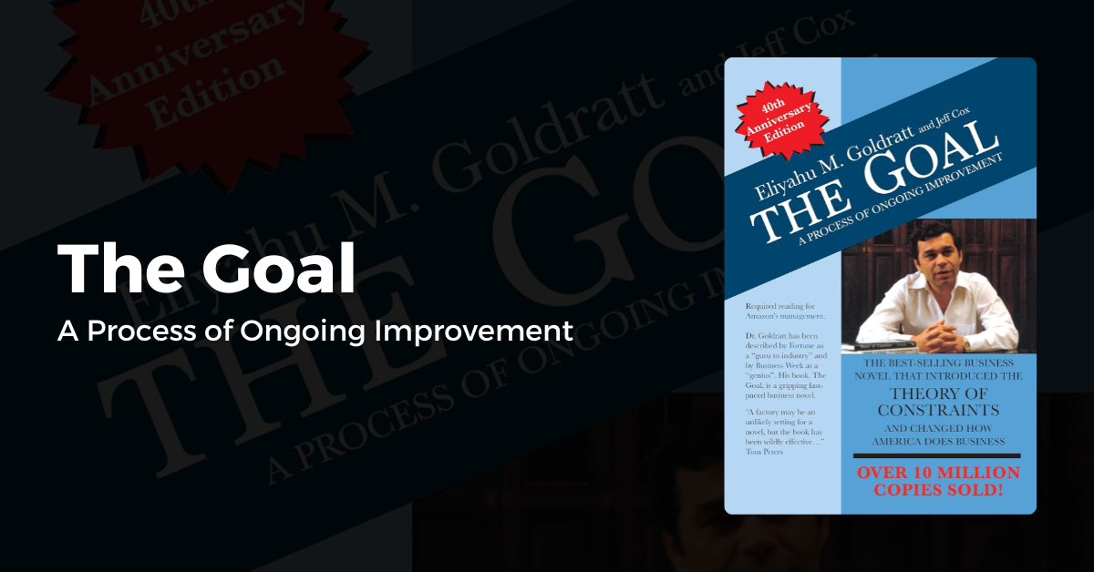 Alex Rogo The Goal - A Process of Ongoing Improvement