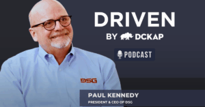 Paul Kennedy, President & CEO of DSG Supply on the Driven By DCKAP podcast